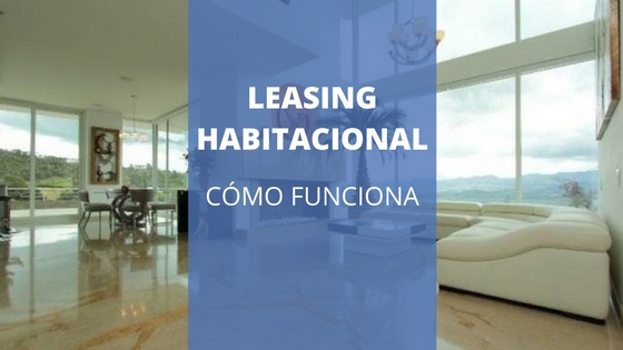 Leasing Habitacional en Colombia